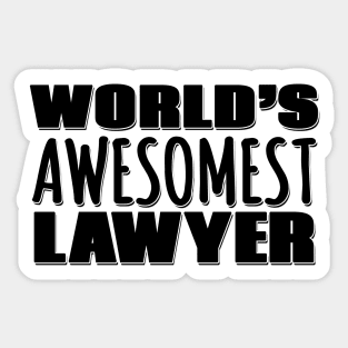 World's Awesomest Lawyer Sticker